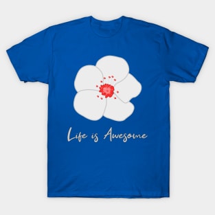 Life is Awesome T-Shirt